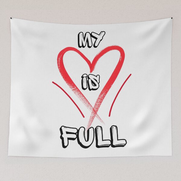 Item preview, My Heart Is Full  Funny Quote designed and sold by Modern-Tropical.