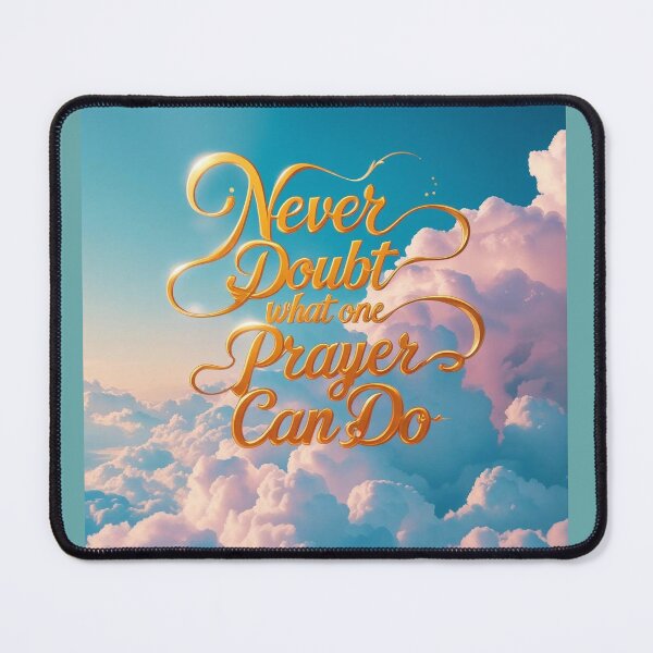 Item preview, Never doubt what one prayer can do designed and sold by seahorse crossing.