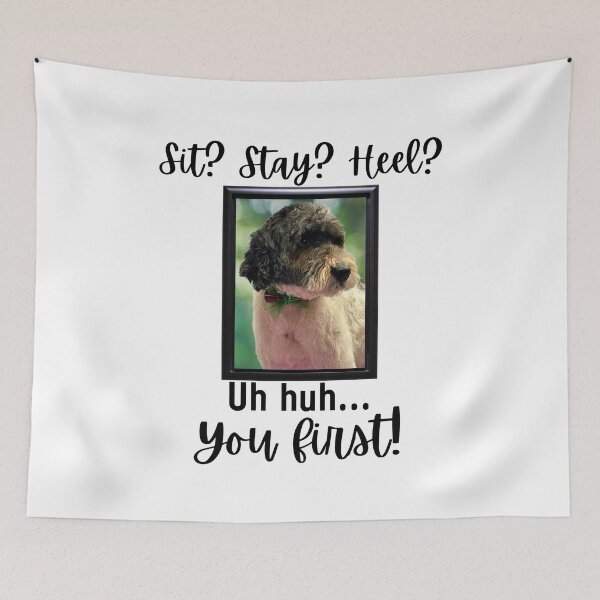 Item preview, Funny Parti Goldendoodle Quote – “Sit? Stay? Heel? Uh huh. You First!” designed and sold by Fredster1966.