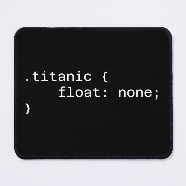Item preview, Titanic: Float None (White Text) designed and sold by TeePlusPlus.