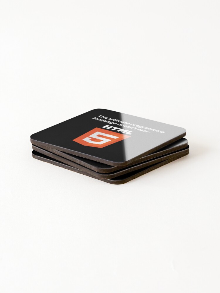 Thumbnail 4 of 5, Coasters (Set of 4), HTML, The Ultimate Programming Language (White Text) designed and sold by TeePlusPlus.
