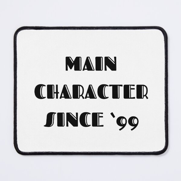 Item preview, Main Character Since ’99 – Cartoon Royalty Vibes designed and sold by Nouha Mohsni.