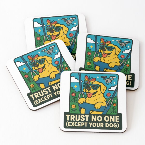 Item preview, Trust No One Except Your Dog designed and sold by MostlyOkayThings.