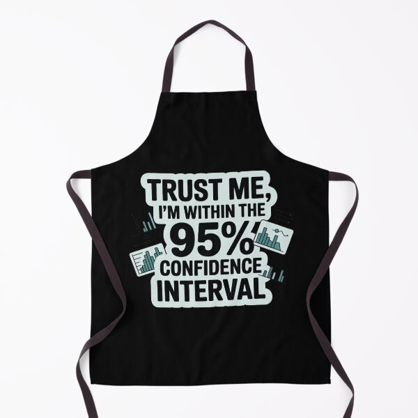 Item preview, Trust me, I'm within 95% confidence interval, funny data and statistics designed and sold by NoetherSym.
