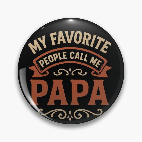 Item preview, My Favorite People Call Me Papa  designed and sold by JustBeeAwesome.