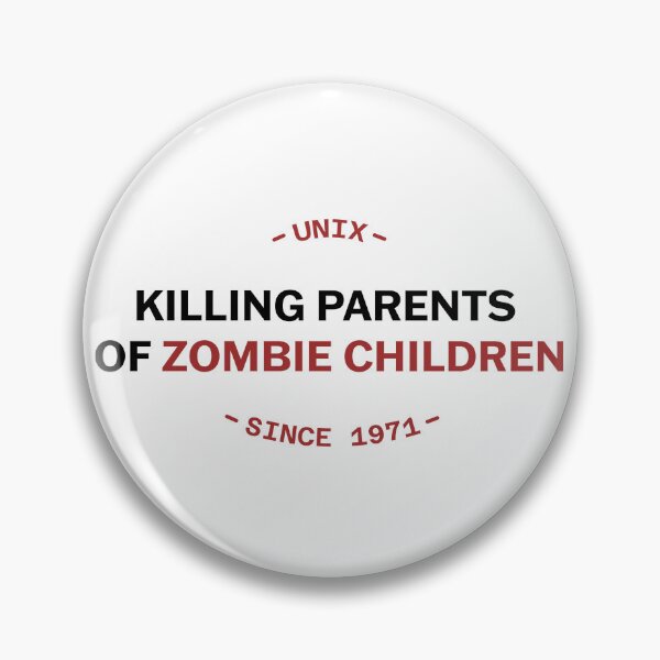 Item preview, Unix: Killing Parents of Zombie Children designed and sold by TeePlusPlus.