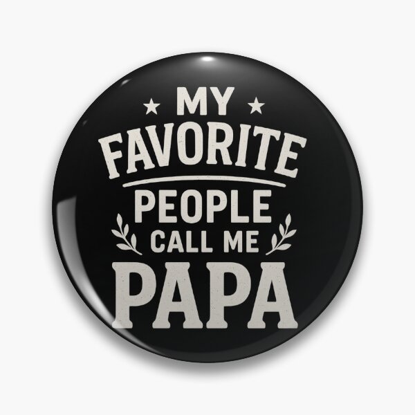 Item preview, My Favorite People Call Me Papa  designed and sold by JustBeeAwesome.