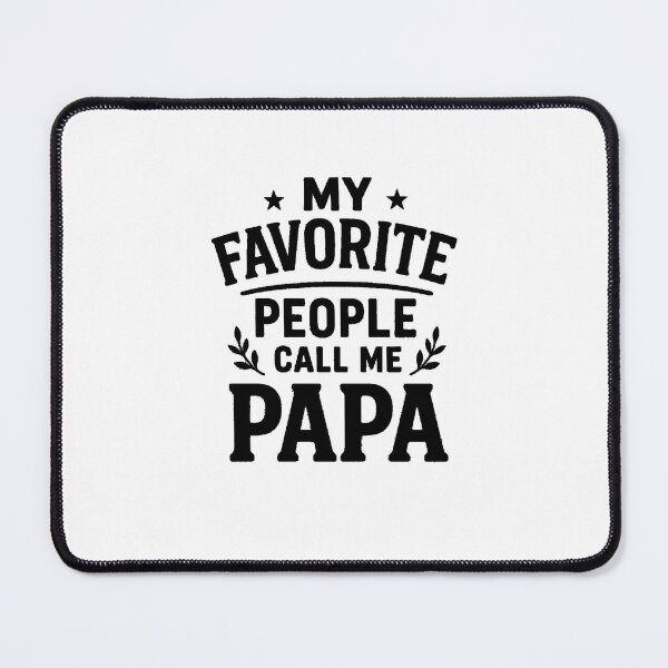 Item preview, My Favorite People Call Me Papa designed and sold by JustBeeAwesome.