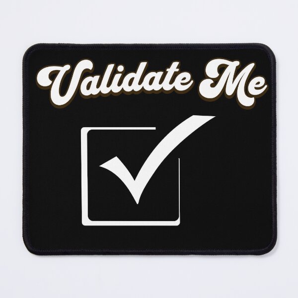 Item preview, Validate Me - Influencer Culture designed and sold by signshirtz.