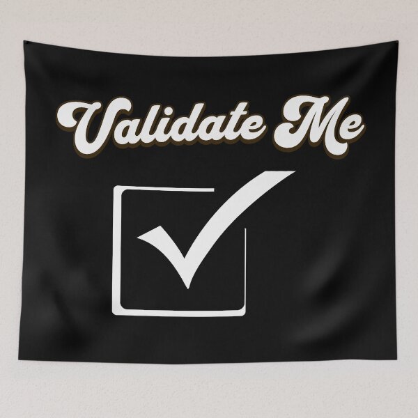 Item preview, Validate Me - Influencer Culture designed and sold by signshirtz.