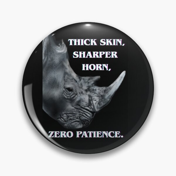 Item preview, Rhino Realness: Thick Skin, Zero Chill designed and sold by Artlizjane.