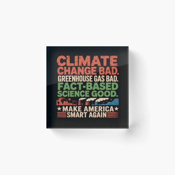 Item preview, Climate Change Bad – Bold Environmental Awareness Design designed and sold by GiftedExplorer.
