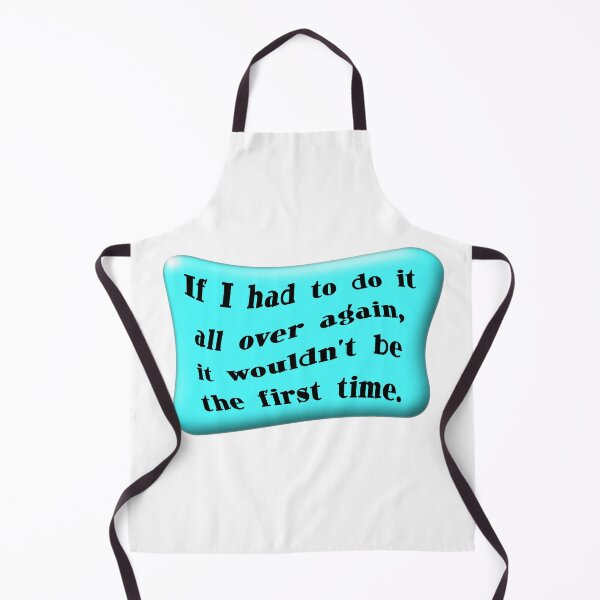Item preview, If I had to do it all over again it wouldn’t be the first time 4 designed and sold by mntimg.