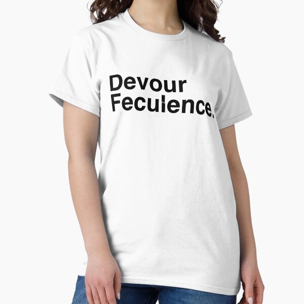 Artikel-Vorschau von Feculence verschlingen, designt und verkauft von after6creative.