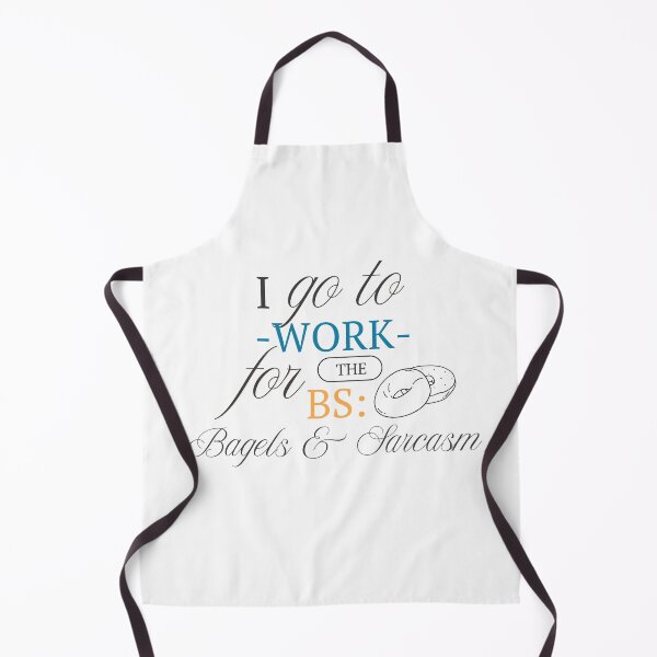 Item preview, I Go to Work for the BS: Bagels & Sarcasm-work humor designed and sold by Impeccable Digital Designs.