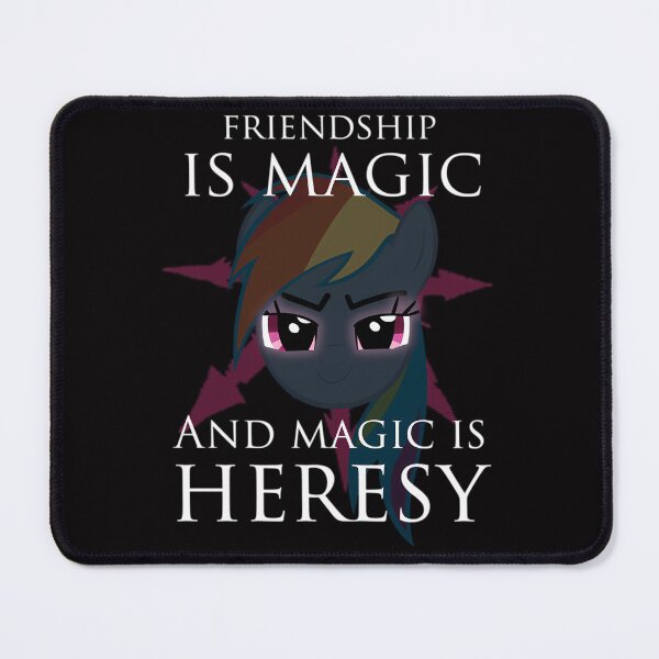 Item preview,  Friendship Is Magic And Magic Is Heresy designed and sold by TheDesignWork.