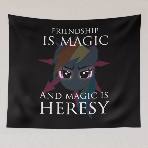 Item preview,  Friendship Is Magic And Magic Is Heresy designed and sold by TheDesignWork.