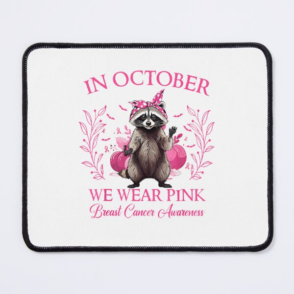 Item preview, In October We Wear Pink Raccoon Breast Cancer Awareness designed and sold by diyoor.