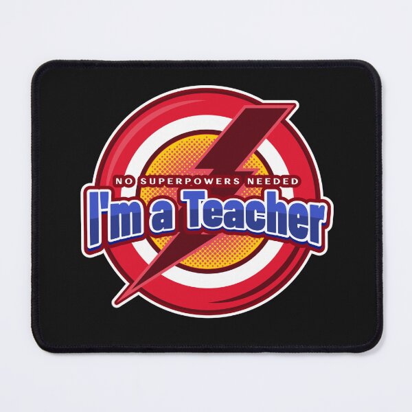 Item preview, No super powers needed I'm a Teacher designed and sold by MsUniqueTees.