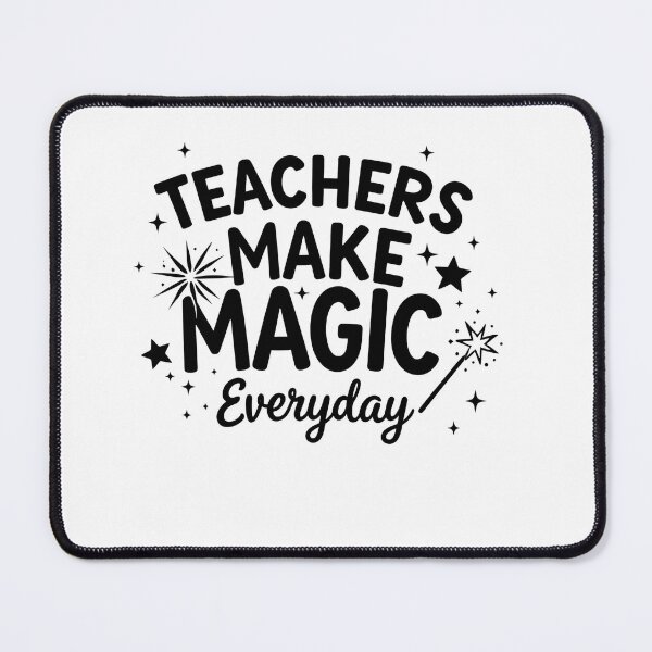 Item preview, Teachers Make Magic Everyday  designed and sold by WallsUnleashed.