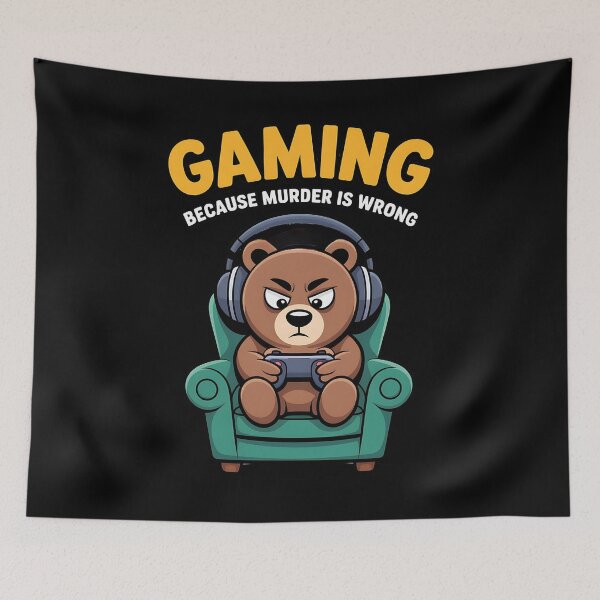 Item preview, Funny Gamer Bear, Gaming Because Murder Is Wrong designed and sold by Bliss Find And Design.