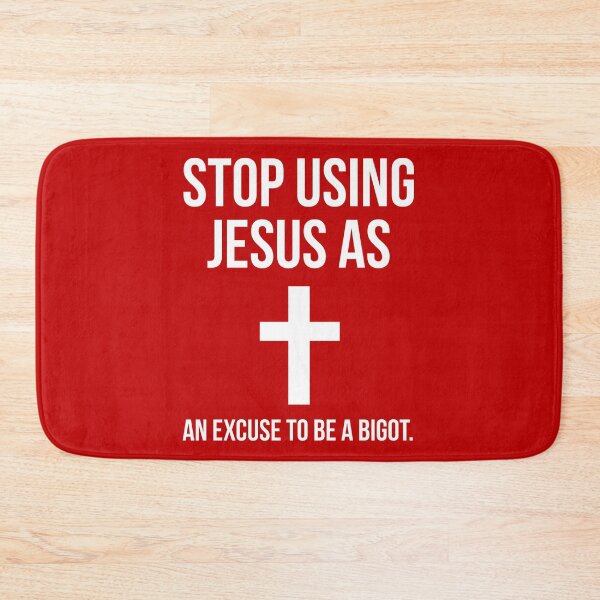 Item preview, Stop using Jesus as an excuse to be a bigot  designed and sold by Rachel the Artist .
