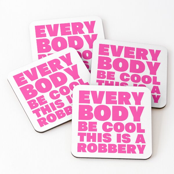 Item preview, Every Body Be Cool This is a Robbery designed and sold by UNK-Fatigues.