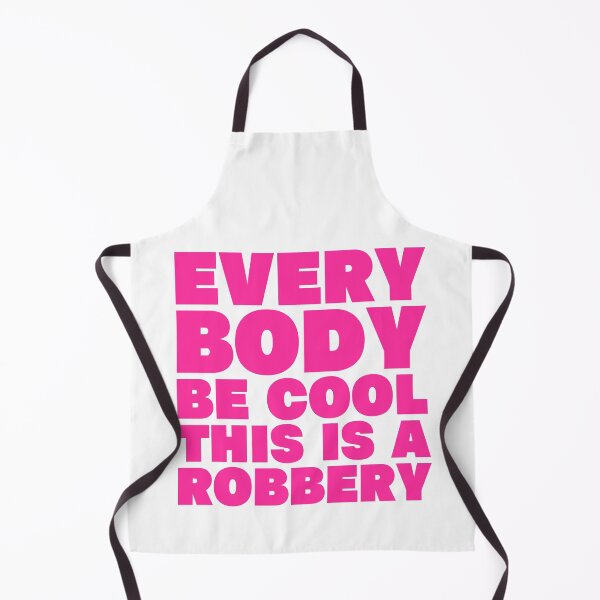 Item preview, Every Body Be Cool This is a Robbery designed and sold by UNK-Fatigues.