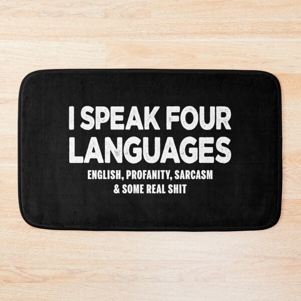 Item preview, Four Languages Sarcasm designed and sold by ParadoxoMario.