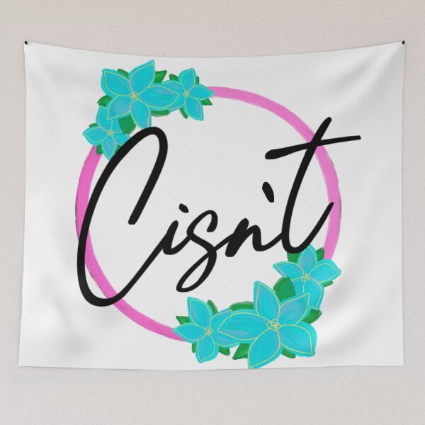Item preview, “Cisn’t” Floral Wreath – Beautifully Not Cis designed and sold by Non-Binary-Art.
