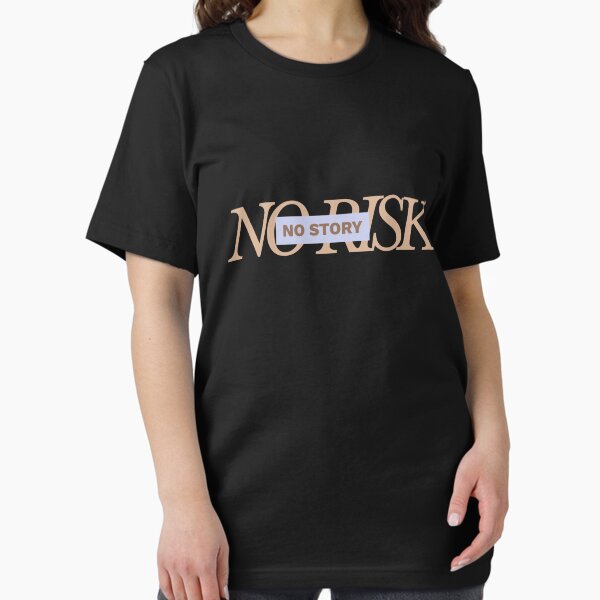 Item preview, No risk no story designed and sold by LaughandLaugh.