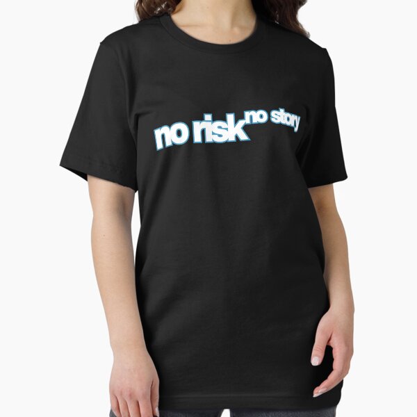 Item preview, No risk no story designed and sold by LaughandLaugh.