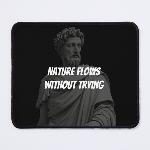Item preview, Nature flows without trying - Marcus Aurelius Stoic Clothing | Marcus Aurelius Stoicism Artwork designed and sold by LexaArtworks.