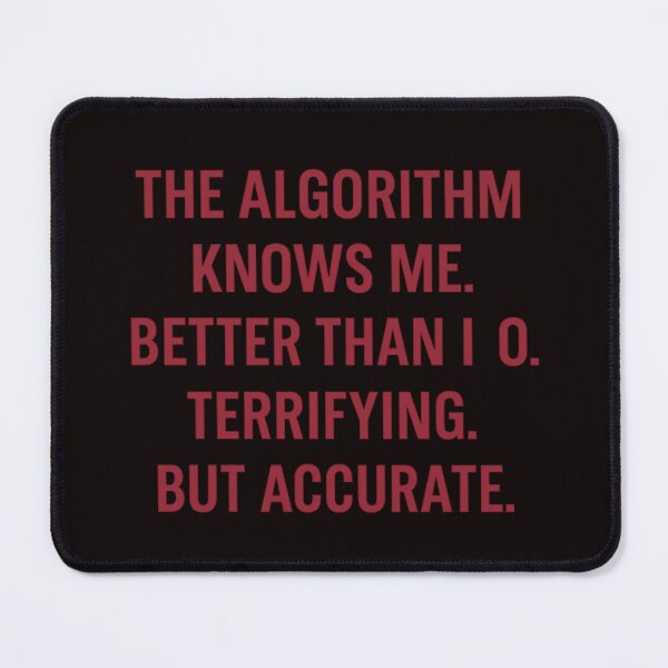 Item preview, The Algorithm Knows Me – Dark Red Tech Quote designed and sold by Tadeusz1.