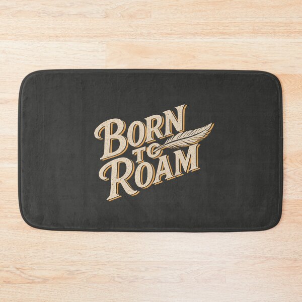 Item preview, Born to Roam, Destined to Wander designed and sold by EdvvinStudios.