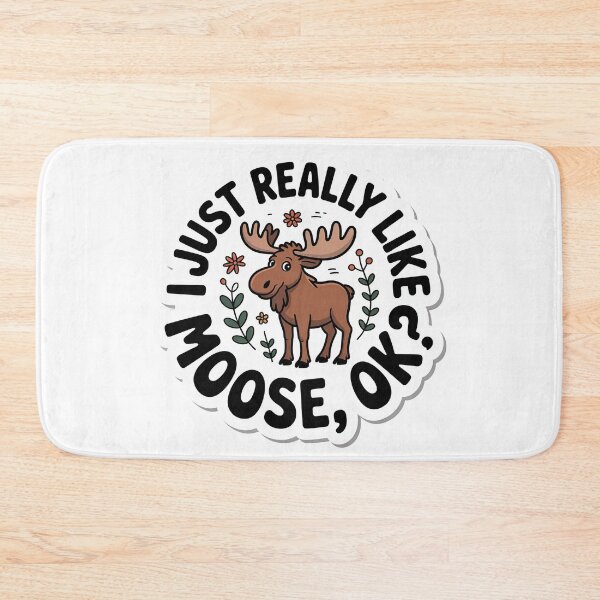 Item preview, I Just Really Like Moose, Ok? Funny Moose Lover designed and sold by graphic-genie.