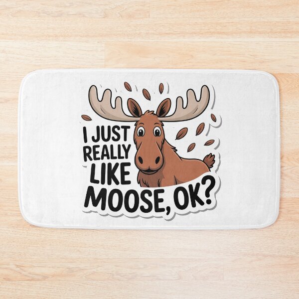 Item preview, I Just Really Like Moose, Ok? Funny Moose Lover designed and sold by graphic-genie.