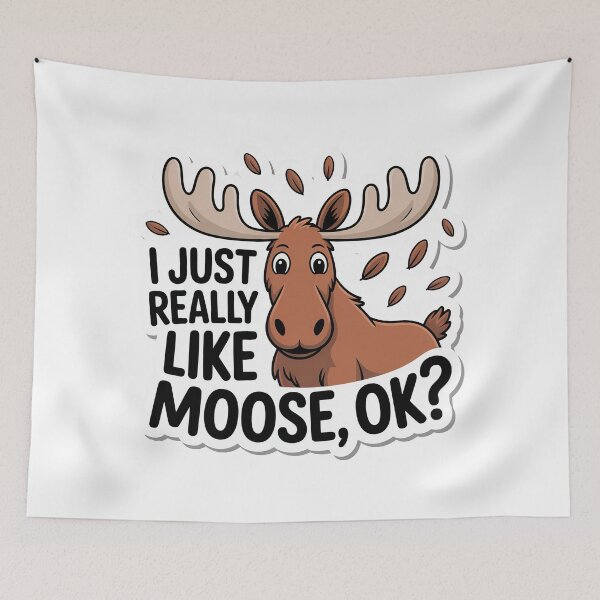 Item preview, I Just Really Like Moose, Ok? Funny Moose Lover designed and sold by graphic-genie.