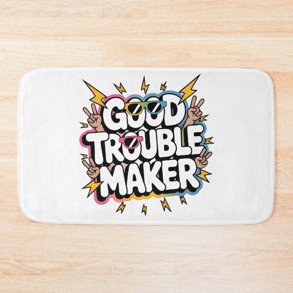 Item preview, Good Trouble Maker designed and sold by CrystalCove11.