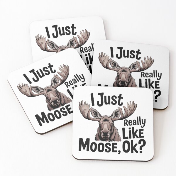 Item preview, I Just Really Like Moose, Ok? Funny Moose Lover designed and sold by graphic-genie.
