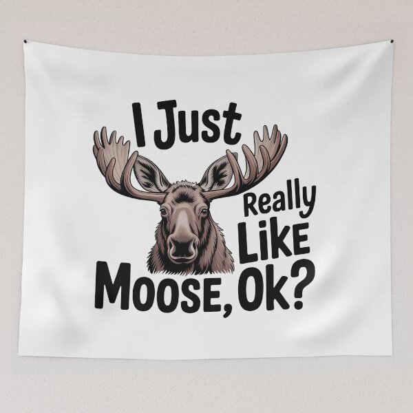 Item preview, I Just Really Like Moose, Ok? Funny Moose Lover designed and sold by graphic-genie.