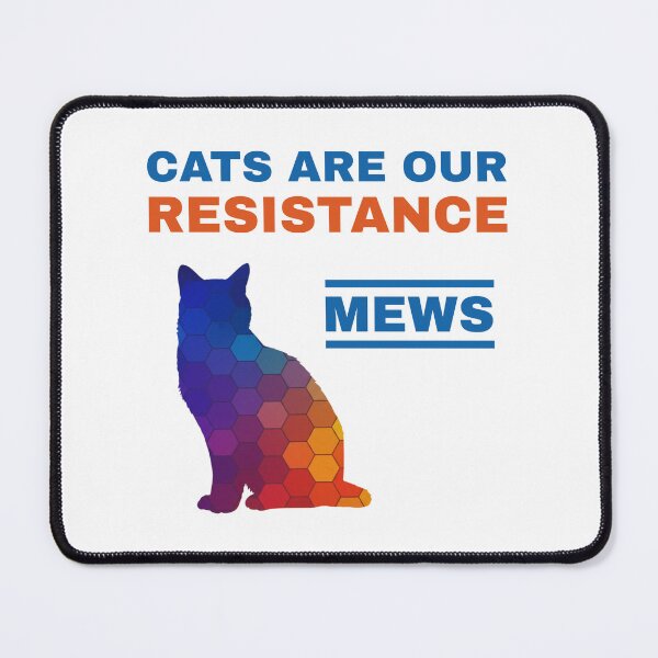 Item preview, Cats Are Our Resistance: MEWS designed and sold by MannyShop.