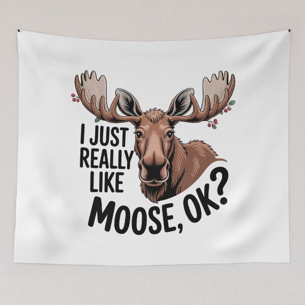 Item preview, I Just Really Like Moose, Ok? Funny Moose Lover designed and sold by graphic-genie.