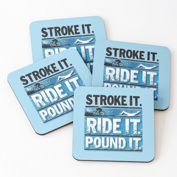 Item preview, Stroke It, Ride It, Pound It | Funny Triathlon Motivation Design designed and sold by Triathlongram.