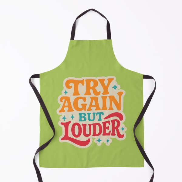 Item preview, Try Again, But Way Louder Please designed and sold by EdvvinStudios.