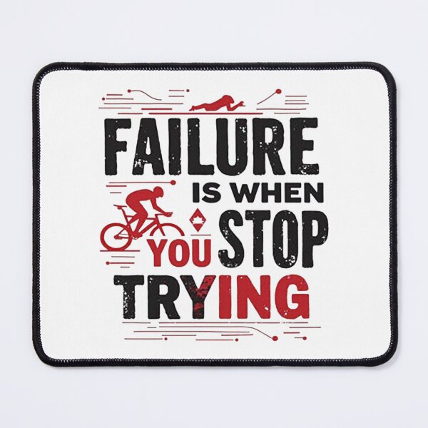 Item preview, Failure Is When You Stop Trying | Triathlon Motivation Design designed and sold by Triathlongram.