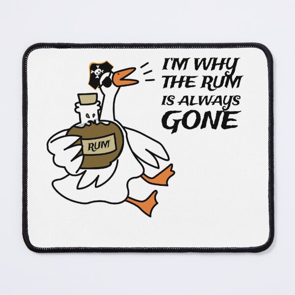 Item preview, I'm Why the Rum is Always Gone Goose designed and sold by theangstyartist.