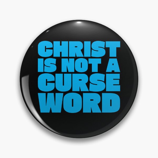 Item preview, Christ Is Not A Curse Word 6 designed and sold by Vector-Artist.