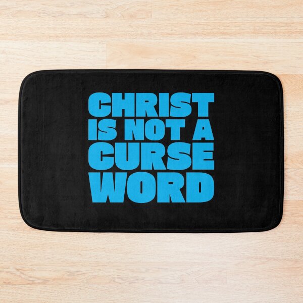 Item preview, Christ Is Not A Curse Word 6 designed and sold by Vector-Artist.