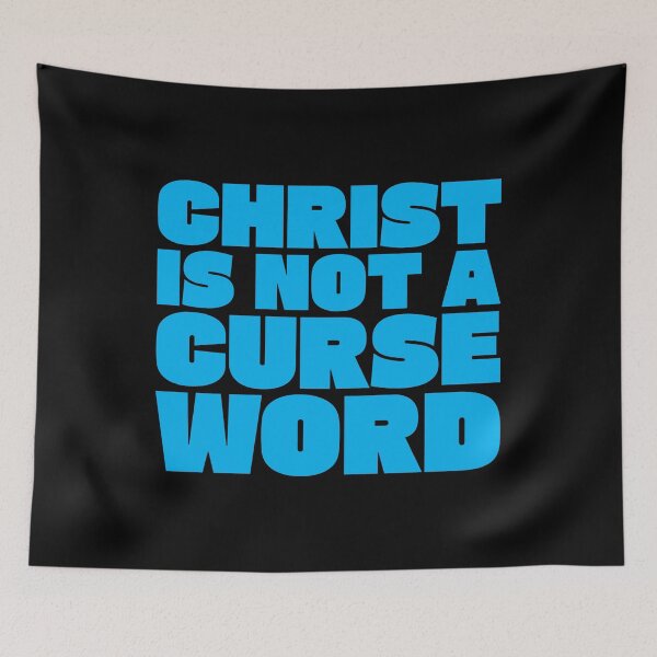 Item preview, Christ Is Not A Curse Word 6 designed and sold by Vector-Artist.